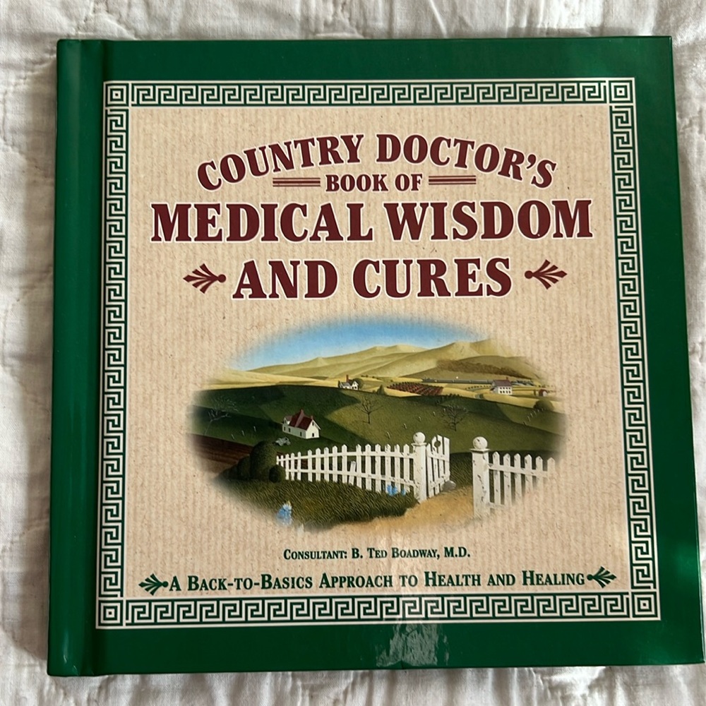 Country Doctors Book of Medical Wisdom and Cures